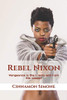Rebel Nixon: Vengeance is the Lord's and I am His vessel!