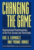 Changing the Game: Organizational Transformations of the First, Second, and Third Kinds