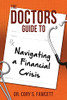 The Doctors Guide to Navigating a Financial Crisis