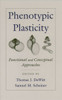 Phenotypic Plasticity: Functional and Conceptual Approaches