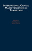 International Capital Markets: Systems in Transition