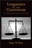 Linguistics in the Courtroom: A Practical Guide