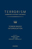 Terrorism: Commentary on Security Documents Volume 109: Terror-Based Interrogation