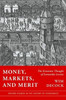 Money, Markets, and Merit: The Economic Thought of Leonardus Lessius