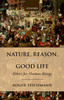 Nature, Reason, and the Good Life: Ethics for Human Beings