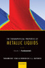 The Thermophysical Properties of Metallic Liquids: Volume 1: Fundamentals
