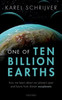 One of Ten Billion Earths: How We Learn about Our Planet's Past and Future from Distant Exoplanets