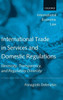 International Trade in Services and Domestic Regulations: Necessity, Transparency and Regulatory Diversity