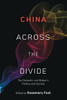 China Across the Divide: The Domestic and Global in Politics and Society