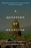 A Question of Genocide: Armenians and Turks at the End of the Ottoman Empire
