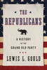 The Republicans: A History of the Grand Old Party