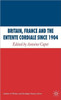 Britain, France and the Entente Cordiale Since 1904