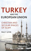 Turkey and the European Union: Christian and Secular Images of Islam