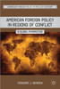 American Foreign Policy in Regions of Conflict: A Global Perspective
