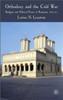 Orthodoxy and the Cold War: Religion and Political Power in Romania, 1947-65