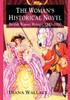 The Woman's Historical Novel: British Women Writers, 1900-2000