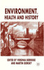 Environment, Health and History