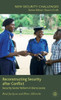 Reconstructing Security After Conflict: Security Sector Reform in Sierra Leone