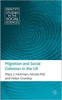 Migration and Social Cohesion in the UK