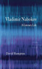 Vladimir Nabokov: A Literary Life