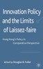 Innovation Policy and the Limits of Laissez-Faire: Hong Kong's Policy in Comparative Perspective