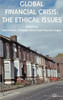 Global Financial Crisis: The Ethical Issues