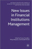New Issues in Financial Institutions Management