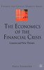 The Economics of the Financial Crisis: Lessons and New Threats