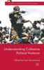 Understanding Collective Political Violence