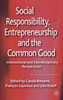 Social Responsibility, Entrepreneurship and the Common Good: International and Interdisciplinary Perspectives