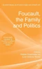Foucault, the Family and Politics