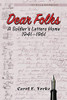 Dear Folks: A Soldier's Letters Home 1941-1961