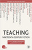 Teaching Nineteenth-Century Fiction