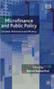 Microfinance and Public Policy: Outreach, Performance and Efficiency