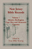 New Jersey Bible Records: Volume 1, Atlantic, Burlington, Cape May and Gloucester Counties