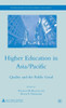 Higher Education in Asia/Pacific: Quality and the Public Good
