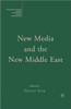 New Media and the New Middle East
