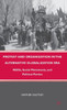 Protest and Organization in the Alternative Globalization Era: NGOs, Social Movements, and Political Parties