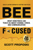 Bee Focused: What Honeybees Can Teach Us About Change, Crisis, and Communication