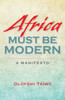 Africa Must Be Modern: A Manifesto