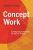 Concept Work: Constructing Frameworks for Folklore Studies