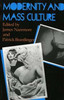 Modernity and Mass Culture