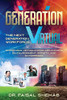 GENERATION VIRTUAL: The Next Generation Workforce & Workforce Virtualization Implications On Environment, Society, and Enterprises