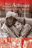 African American Actresses: The Struggle for Visibility, 1900a 1960
