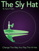 The Sly Hat