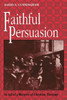 Faithful Persuasion: In Aid of a Rhetoric of Christian Theology