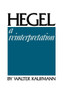 Hegel: A Reinterpretation