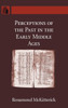 Perceptions of the Past in the Early Middle Ages