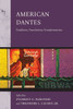 American Dantes: Traditions, Translations, Transformations