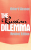 The Russian Dilemma
